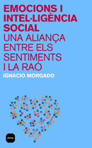 Emocions i intel�lig�ncia social: una alian�a entre els sentiments i la ra�