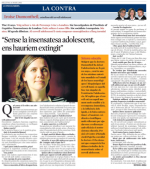 "Sense la insensatesa adolescent, ens haur�em extingit".