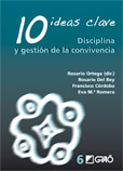 Tapa de "10 Ideas Clave. Disciplina y gesti�n de la convivencia"