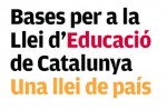 Bases per a la Llei d'Educaci� de Catalunya