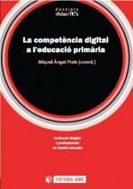La compet�ncia digital a l'educaci� prim�ria