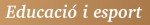 Educaci� i esport