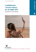 L'adolescent i el seu entorn en el segle XXI.