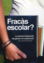 Frac�s escolar? La soluci� inesperada del g�nere i la coeducaci�