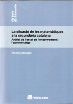 La situaci� de les matem�tiques a la secund�ria catalana. An�lisi de l'estat de